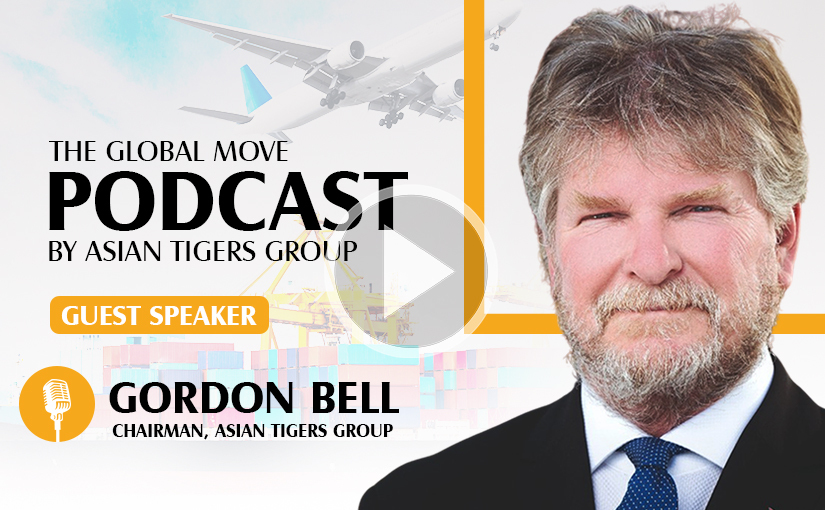 Choosing Your Mover with Asian Tigers Group Chairman – Gordon Bell